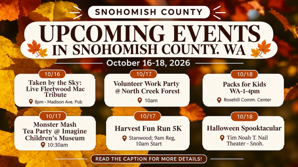 Best Snohomish County Events: Oct 16-18, 2026