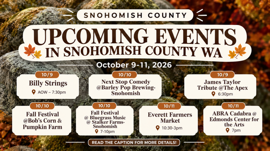 Best Snohomish County Events: Oct 9-11, 2026